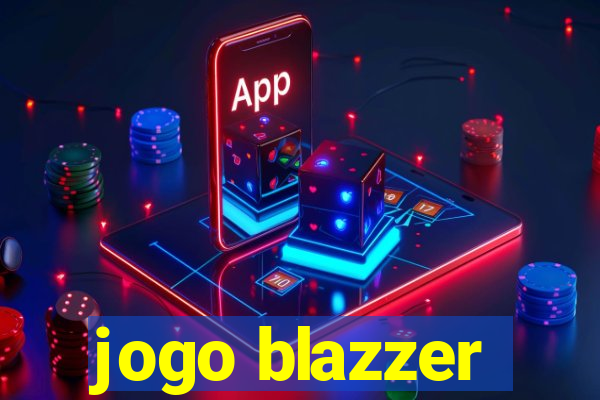 jogo blazzer